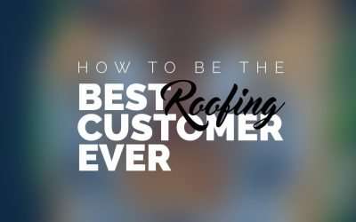 Commercial roofing services in southeast florida How to Be the Best Roofing Customer Ever
