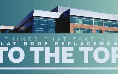 Commercial roofing services in southeast florida 3 Things That Take Your Flat Roof Replacement to the Top