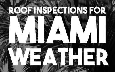 Commercial roofing services in southeast florida Roof Inspections for Miami Weather