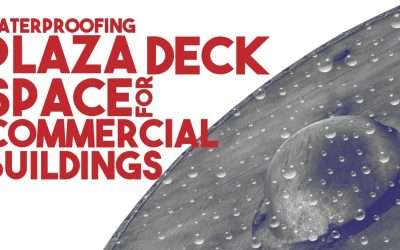 Plaza Deck Waterproofing Systems for Commercial Buildings