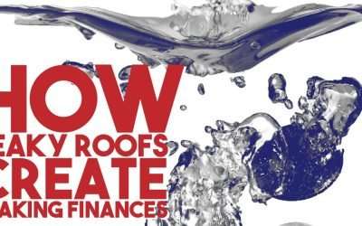 How Leaky Roofs Create Leaking Finances