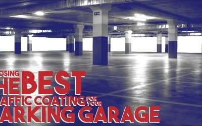 Choosing the Best Traffic Coatings for Your Parking Garage