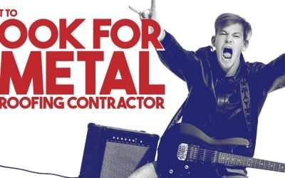 What to Look for in a Metal Roofing Contractor