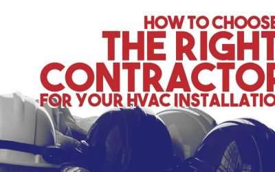 How To Choose Right Contractor For Your HVAC Installation