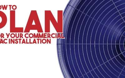 How To Plan For Your Commercial HVAC Installation