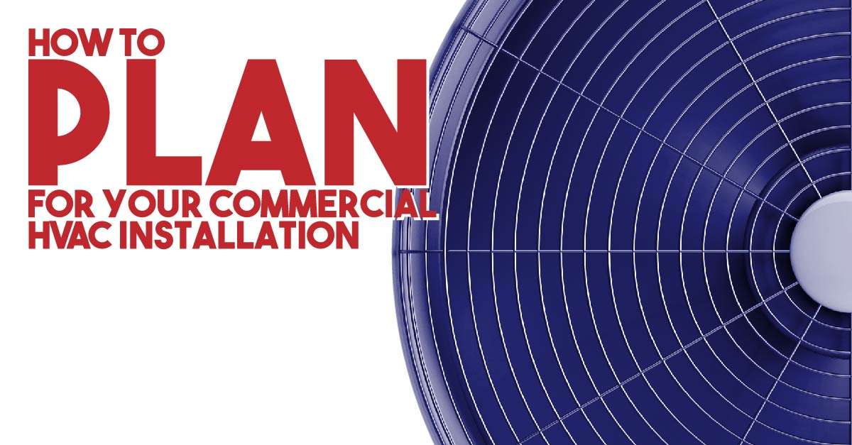 Commercial roofing services in southeast florida How To Plan For Your Commercial HVAC Installation
