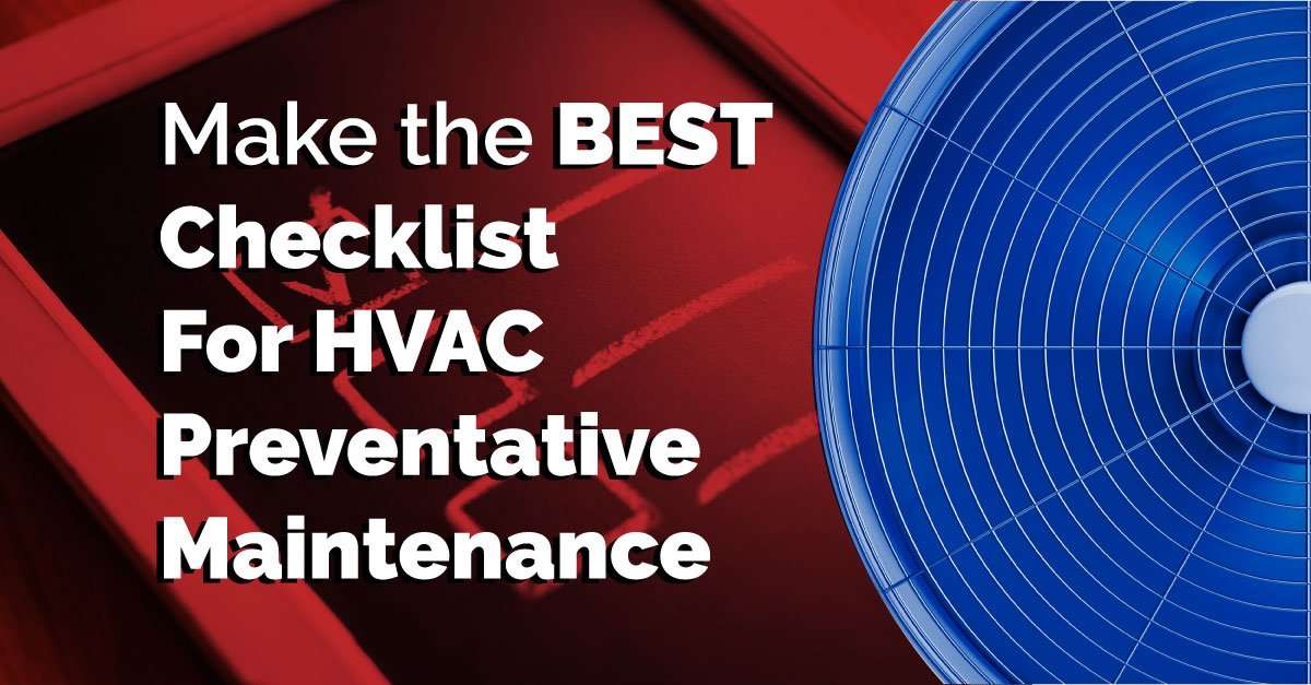 Make the Best Checklist for HVAC Preventative Maintenance TEMPLATE
