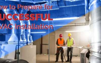 How to Prepare for Successful HVAC Installation