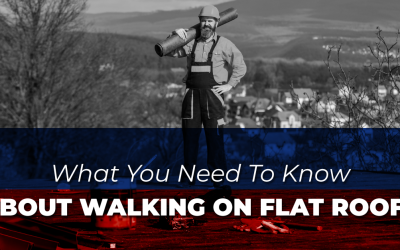 What You Need To Know About Walking On Flat Roofs